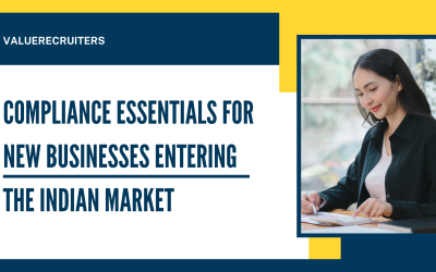 Compliance Essentials for New Businesses Entering the Indian Market