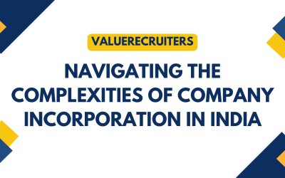 Navigating the Complexities of Company Incorporation in India